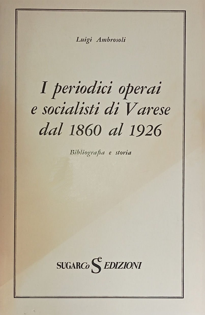 I periodici operai e socialisti di Varese dal 1860 al …