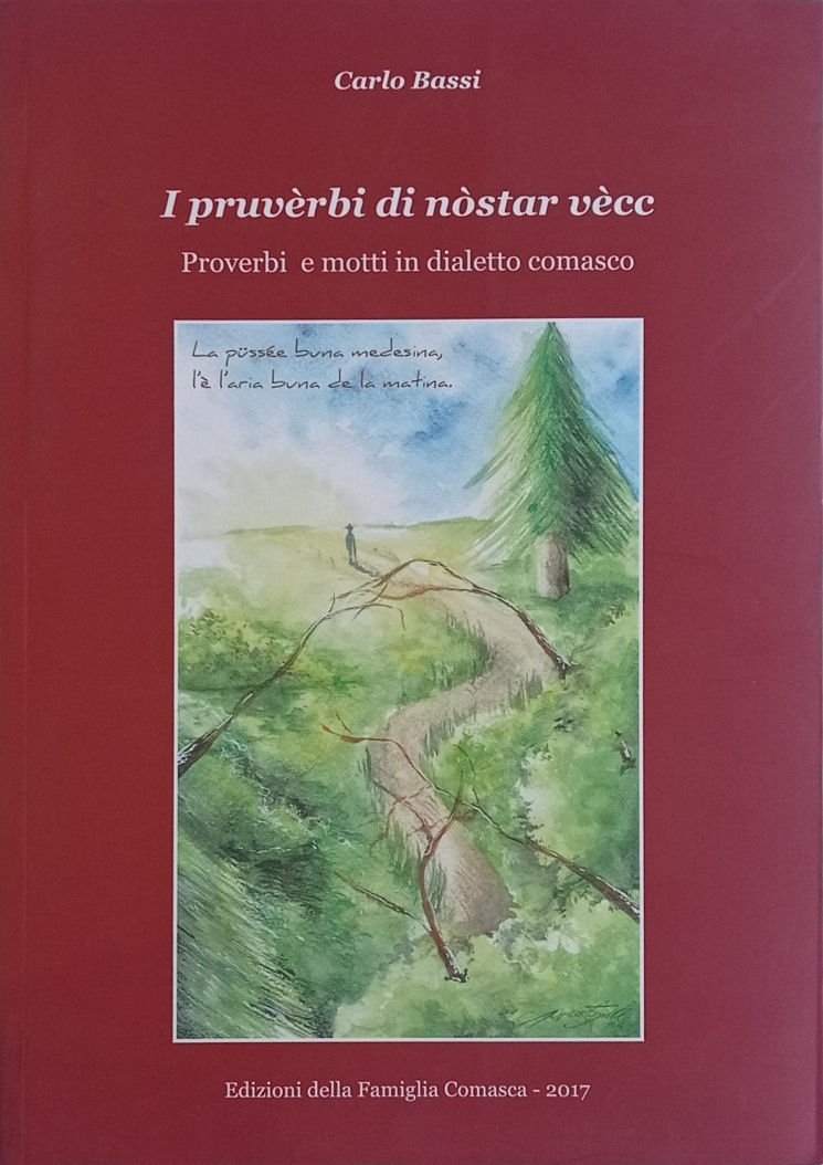 I pruvèrbi di nòstar vècc. Proverbi e motti in dialetto …