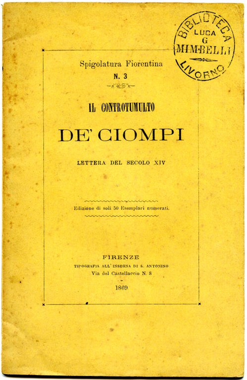 Il controtumulto de' Ciompi. Lettera del secolo XIV.