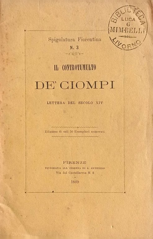 Il controtumulto de' Ciompi. Lettera del secolo XIV.