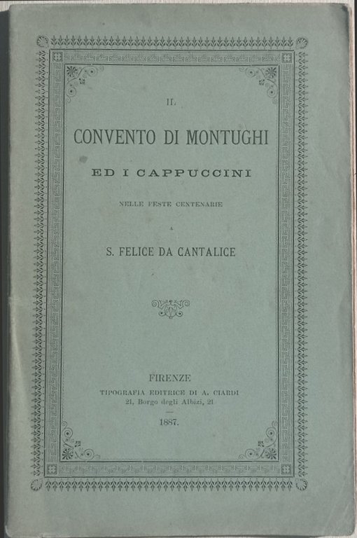 Il convento di Montughi ed i Cappuccini nelle feste centenarie …