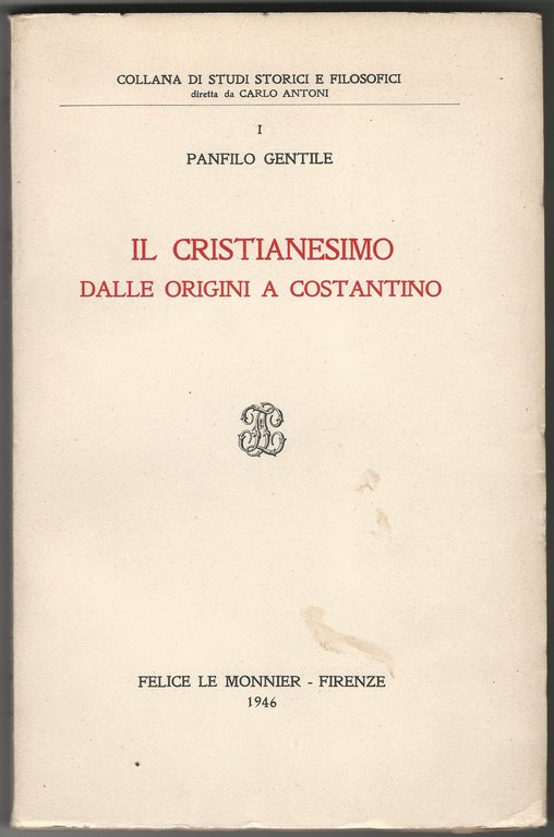 Il Cristianesimo dalle origini a Costantino.