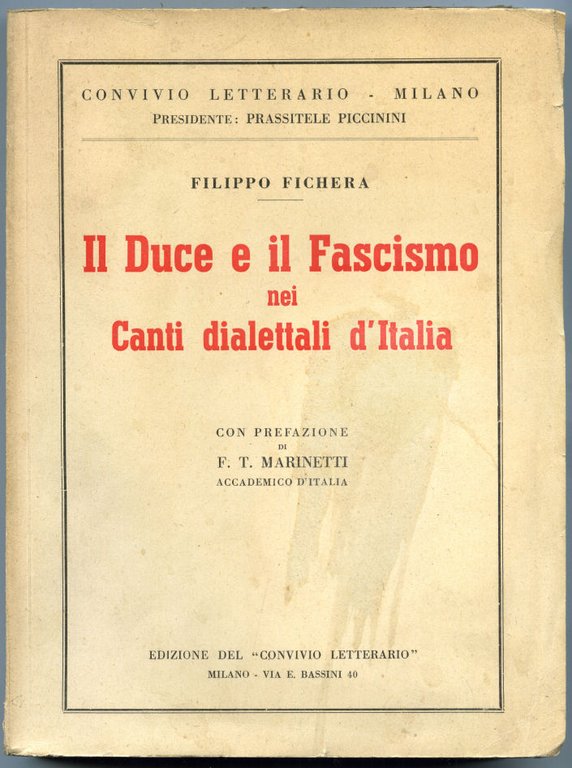 Il Duce e il fascismo nei canti dialettali d'Italia.