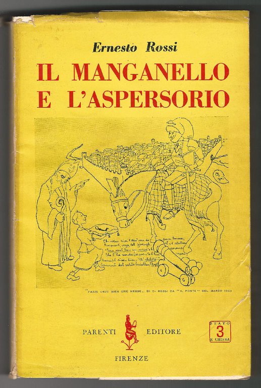 Il manganello e l'aspersorio.