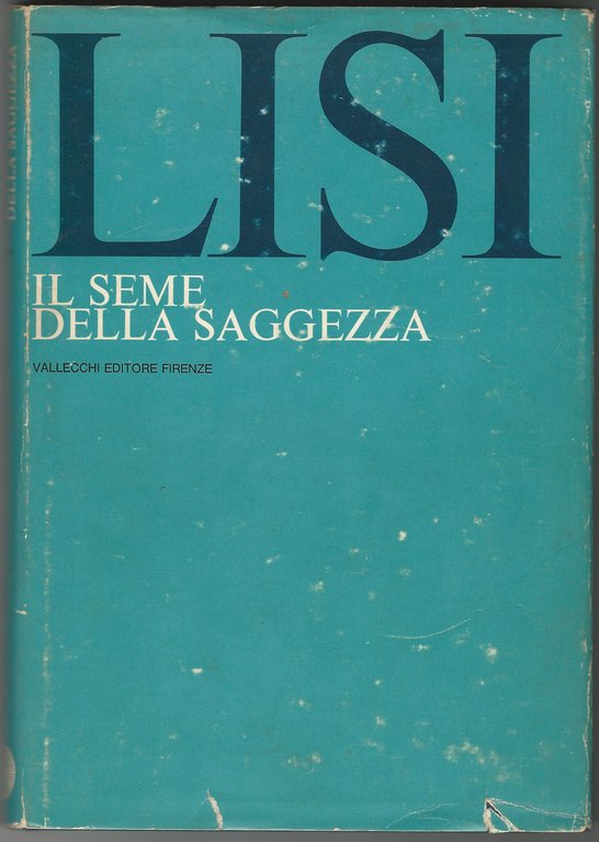 Il seme della saggezza.