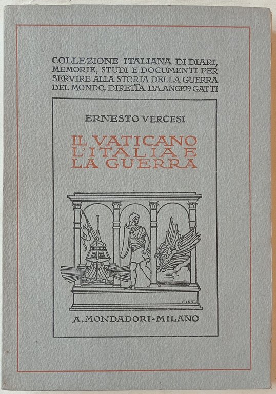 Il Vaticano, l'Italia e la guerra.