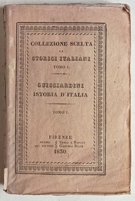 Istoria d'Italia di Francesco Guicciardini gentiluomo fiorentino.