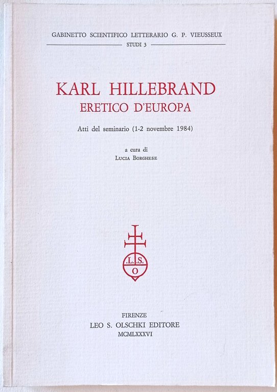 Karl Hillebrand eretico d'Europa.