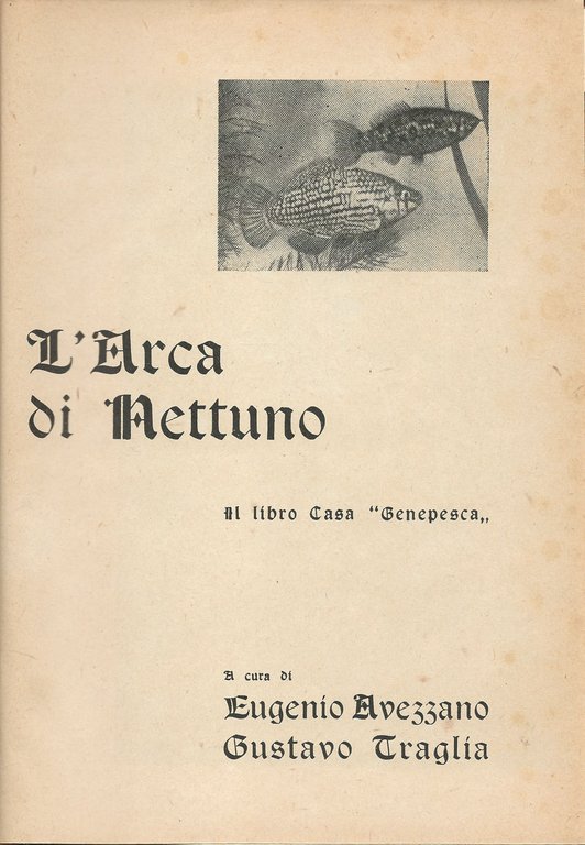 L'Arca di Nettuno. Il libro Casa di "Genepesca".