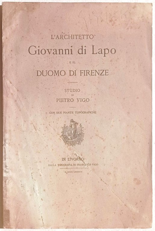 L'architetto Giovanni di Lapo e il duomo di Firenze.