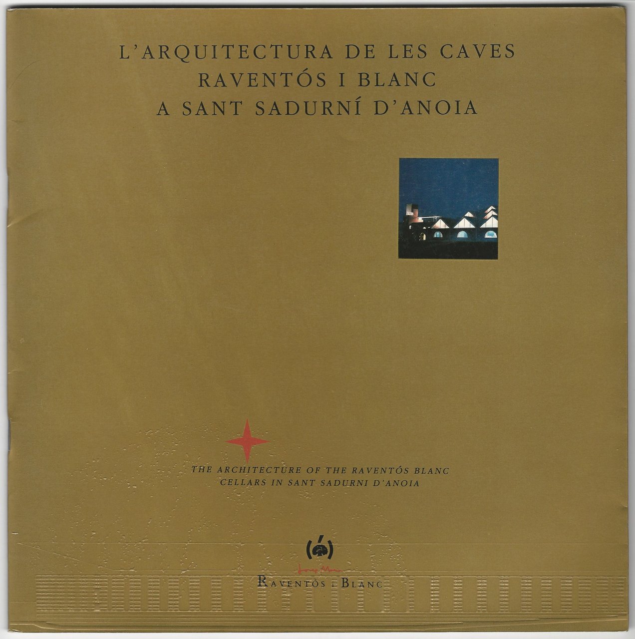 L'arquitectura de les caves Raventòs i Blanc a Sant Sadurní …