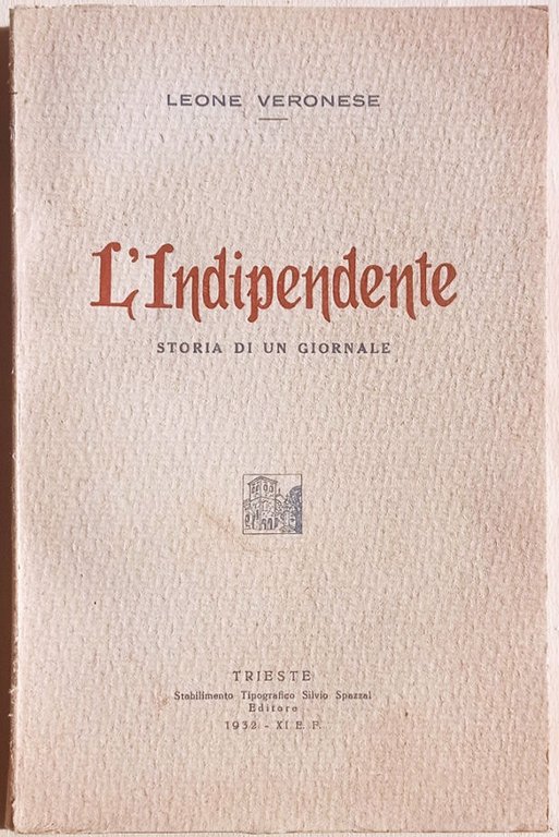 L'Indipendente. Storia di un giornale.