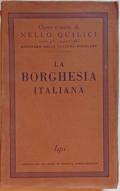 La borghesia italiana. Origini, sviluppo e insufficienza.