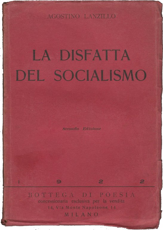 La disfatta del Socialismo. Critica della guerra e del Socialismo.