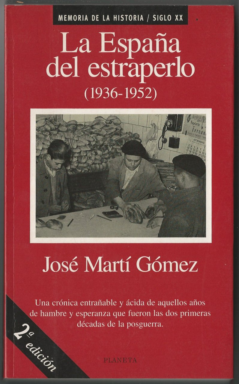La España del estraperlo (1936-1952).