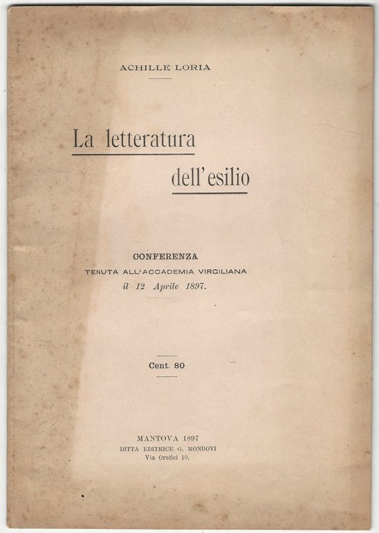 La letteratura dell'esilio. Conferenza tenuta all'Accademia Virgiliana.