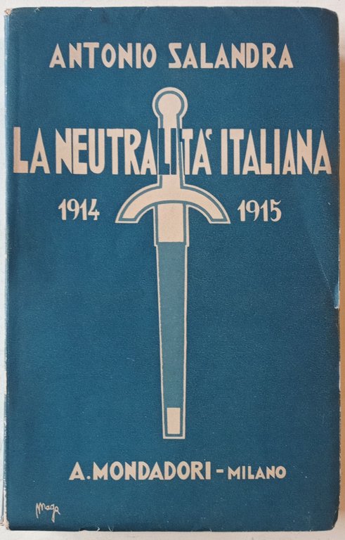 La neutralità italiana (1914). Ricordi e pensieri.