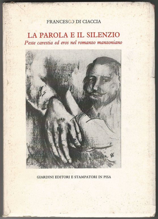 La parola e il silenzio. Peste carestia ed eros nel …