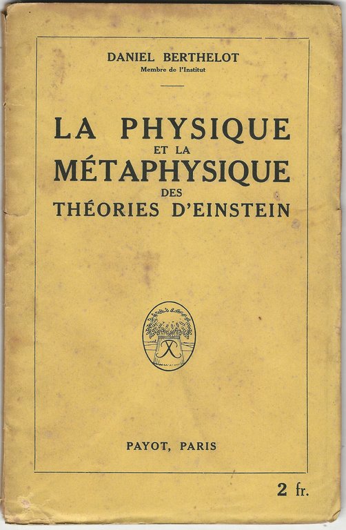 La physique et la metaphysique des theories d'Einstein.