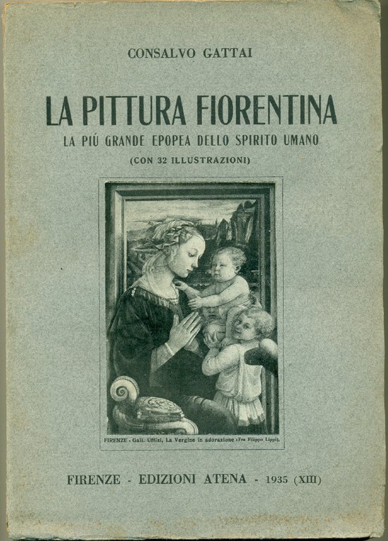 La pittura fiorentina. La più grande epopea dello spirito umano.