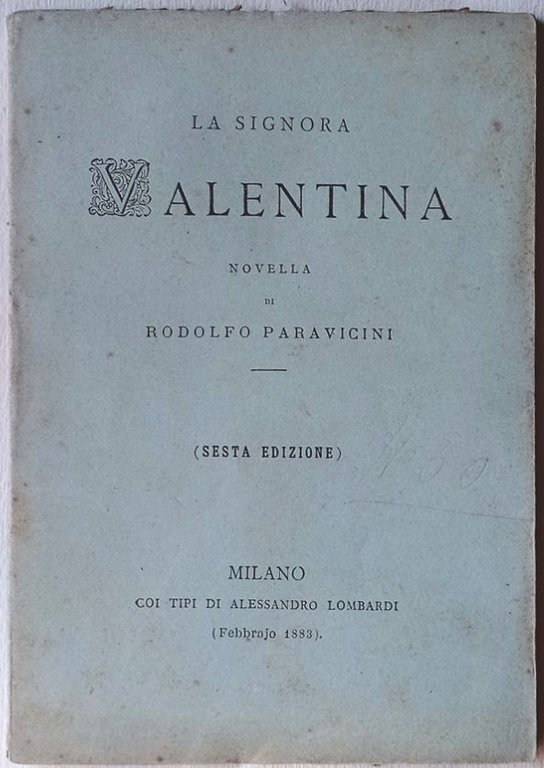 La signora Valentina. Novella.