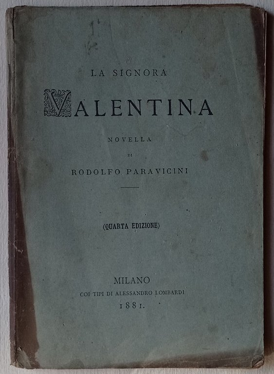 La signora Valentina. Novella.