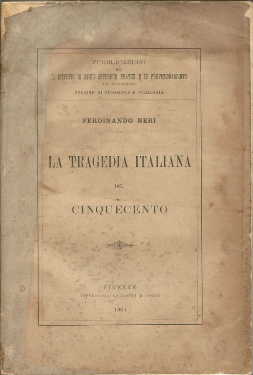 La tragedia italiana del Cinquecento.