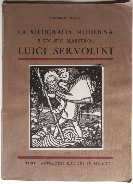 La xilografia moderna e un suo maestro Luigi Servolini.