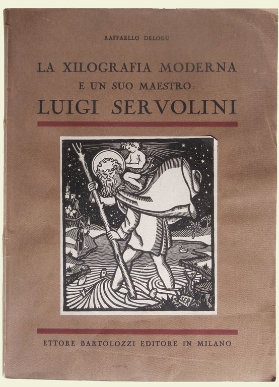 La xilografia moderna e un suo maestro Luigi Servolini.