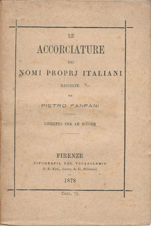 Le accorciature dei nomi proprj italiani.