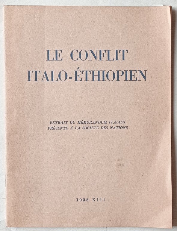 Le conflit italo-éthiopien. Extrait du Mémorandum italien présenté à la …