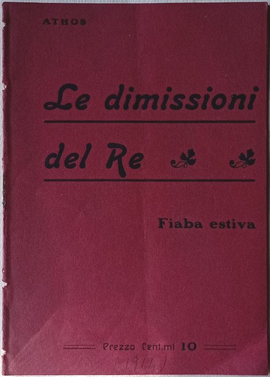 Le dimissioni del re. Fiaba estiva.