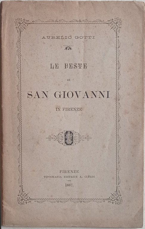 Le feste di San Giovanni in Firenze.