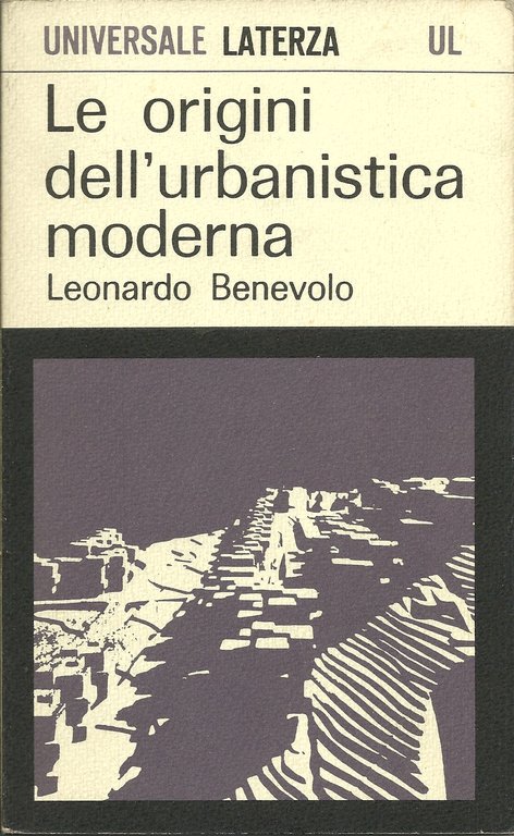 Le origini dell'urbanistica moderna.