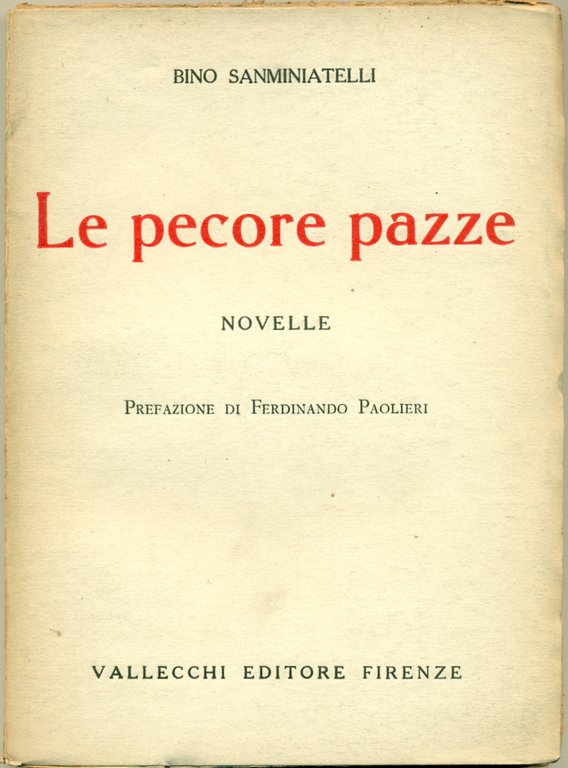 Le pecore pazze. Novelle.