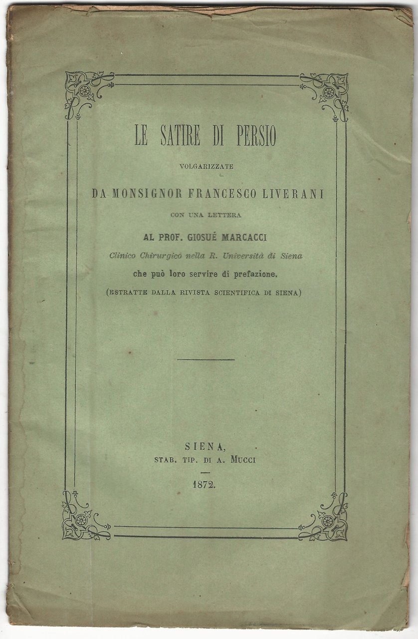 Le Satire di Persio volgarizzate da monsignor Francesco Liverani.