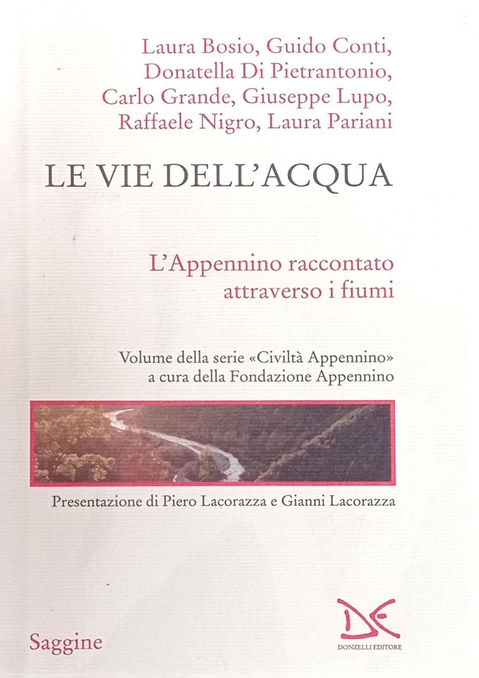 Le vie dell'acqua. L'Appennino raccontato attraverso i fiumi.