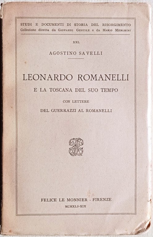 Leonardo Romanelli e la Toscana del suo tempo.