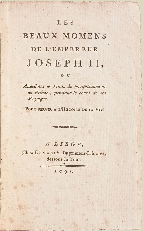 Les beaux momens de l'empereur Joseph II, ou anedoctes et …