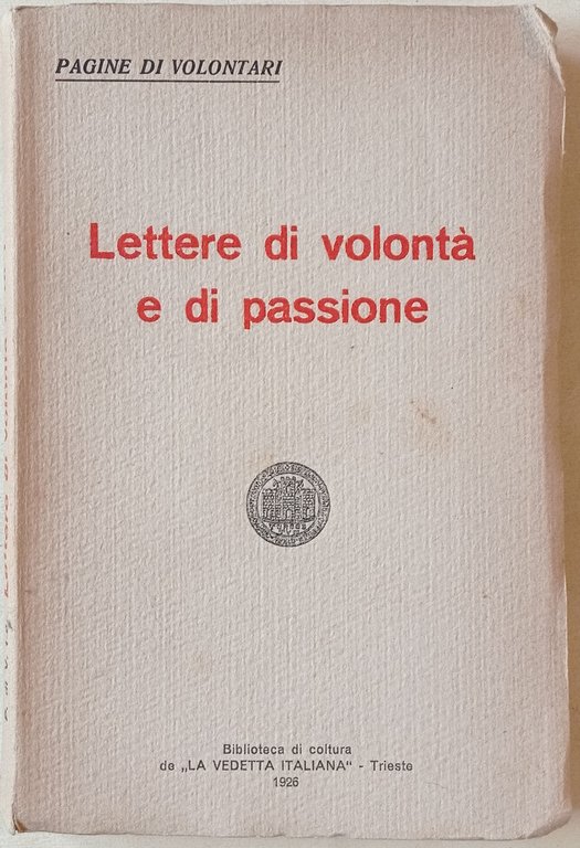 Lettere di volontà e di passione.