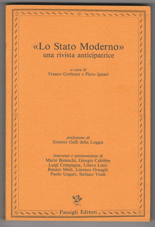 «Lo Stato Moderno» una rivista anticipatrice.