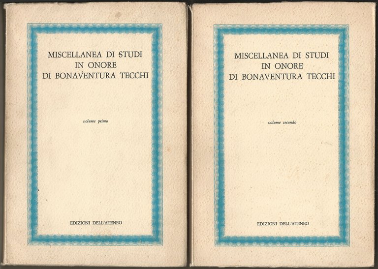 Miscellanea di studi in orore di Bonaventura Tecchi.