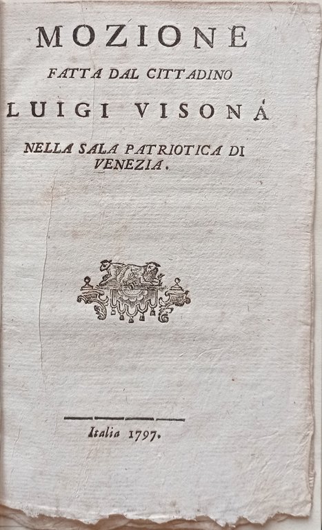 Mozione fatta dal cittadno Luigi Visonà nella sala patriottica di …