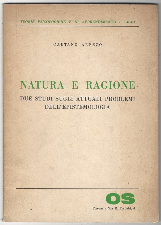 Natura e ragione. Due studi sugli attuali problemi dell'epistemologia.