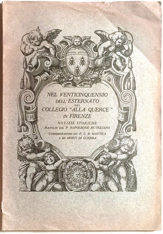 Nel venticinquennio dell'esternato del collegio "Alla Querce" in Firenze. Notizie …