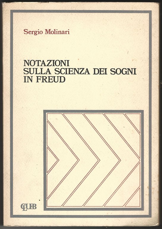 Notazioni sulla scienza dei sogni in Freud.