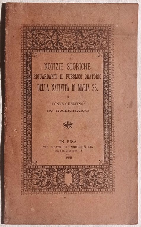 Notizie storiche riguardanti il pubblico oratorio della Natività di Maria …