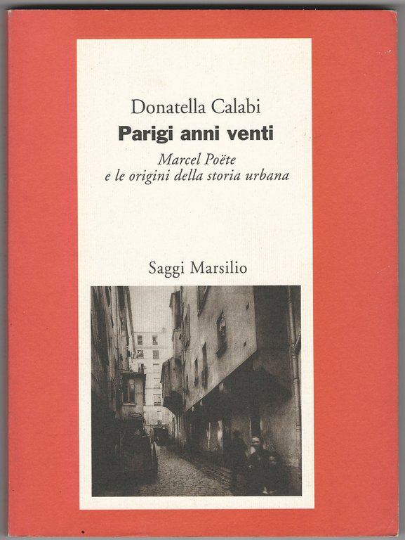 Parigi anni venti. Marcel Poete e le origini della storia …