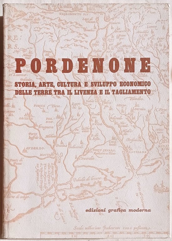 Pordenone. Storia, arte, cultura e sviluppo economico delle terre tra …