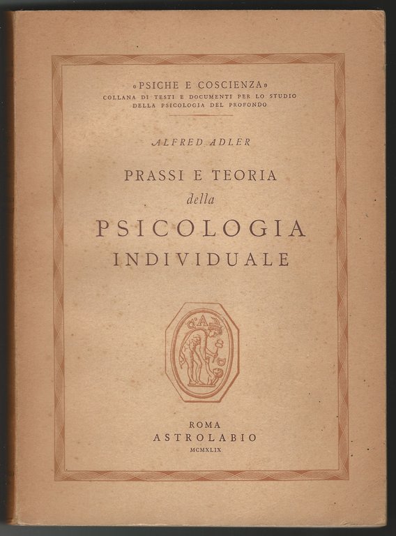 Prassi e teoria della psicologia individuale.